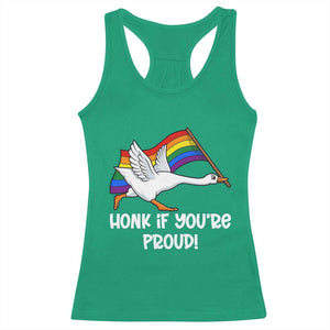 Silly Goose LGBTQ Rainbow Racerback Tank Top Honk If You're Proud TS14 Irish Green Print Your Wear