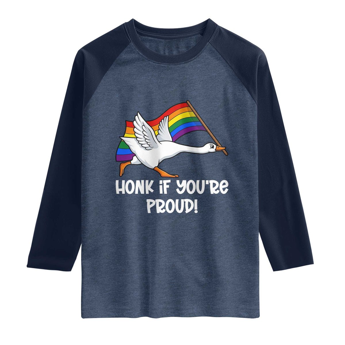 Silly Goose LGBTQ Rainbow Raglan Shirt Honk If You're Proud TS14 Heather Denim Navy Print Your Wear