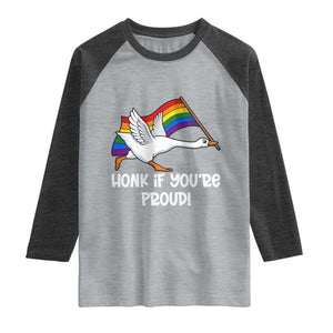 Silly Goose LGBTQ Rainbow Raglan Shirt Honk If You're Proud TS14 Heather Gray Heather Charcoal Print Your Wear