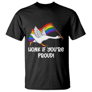 Silly Goose LGBTQ Rainbow T Shirt Honk If You're Proud TS14 Black Print Your Wear