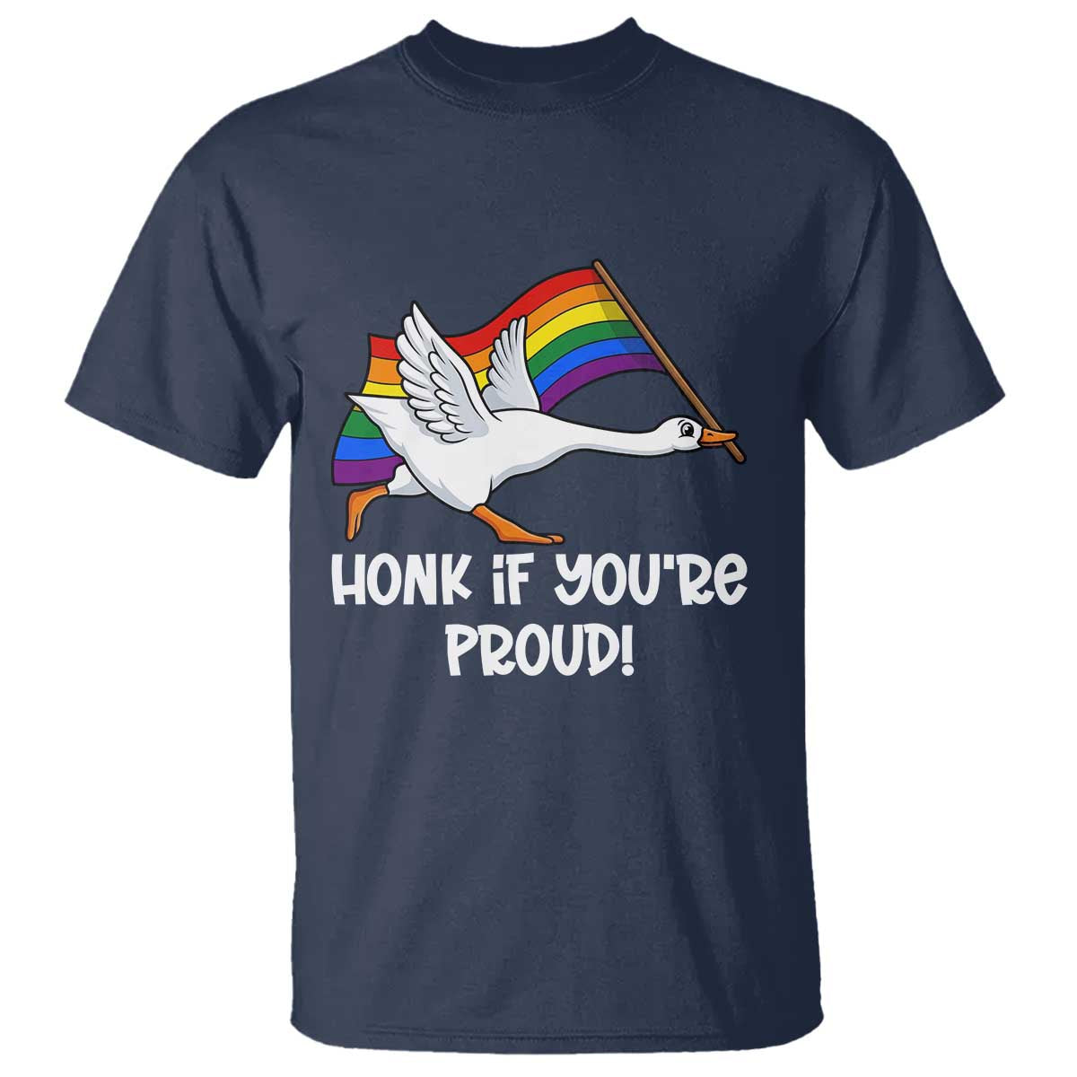 Silly Goose LGBTQ Rainbow T Shirt Honk If You're Proud TS14 Navy Print Your Wear