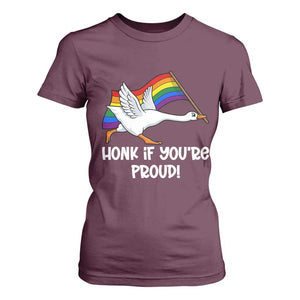 Silly Goose LGBTQ Rainbow T Shirt For Women Honk If You're Proud TS14 Maroon Print Your Wear