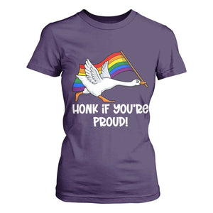 Silly Goose LGBTQ Rainbow T Shirt For Women Honk If You're Proud TS14 Purple Print Your Wear