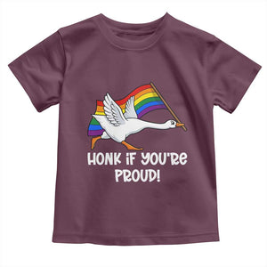 Silly Goose LGBTQ Rainbow Toddler T Shirt Honk If You're Proud TS14 Maroon Print Your Wear