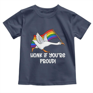 Silly Goose LGBTQ Rainbow Toddler T Shirt Honk If You're Proud TS14 Navy Print Your Wear