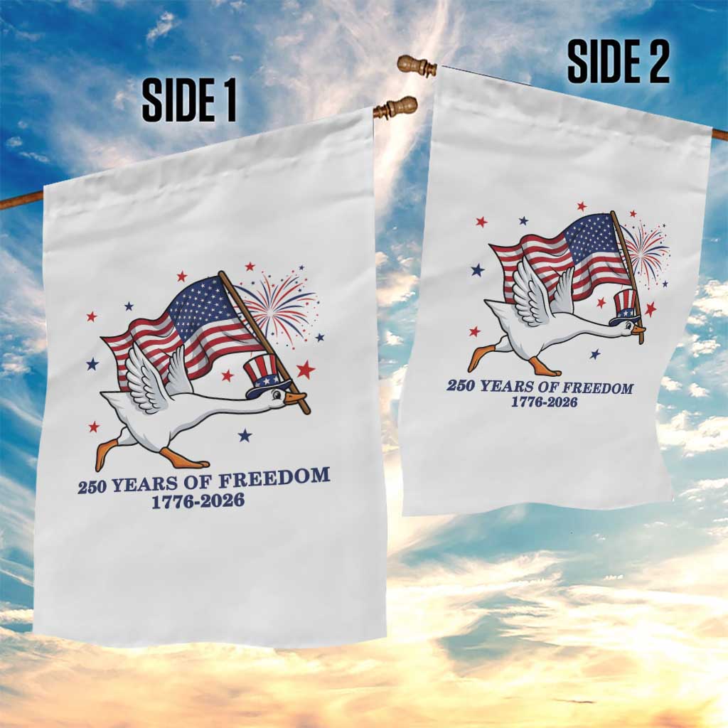 Freedom 250th Anniversary Garden Flag Funny 4th Of July Silly Goose TS14 Print Your Wear
