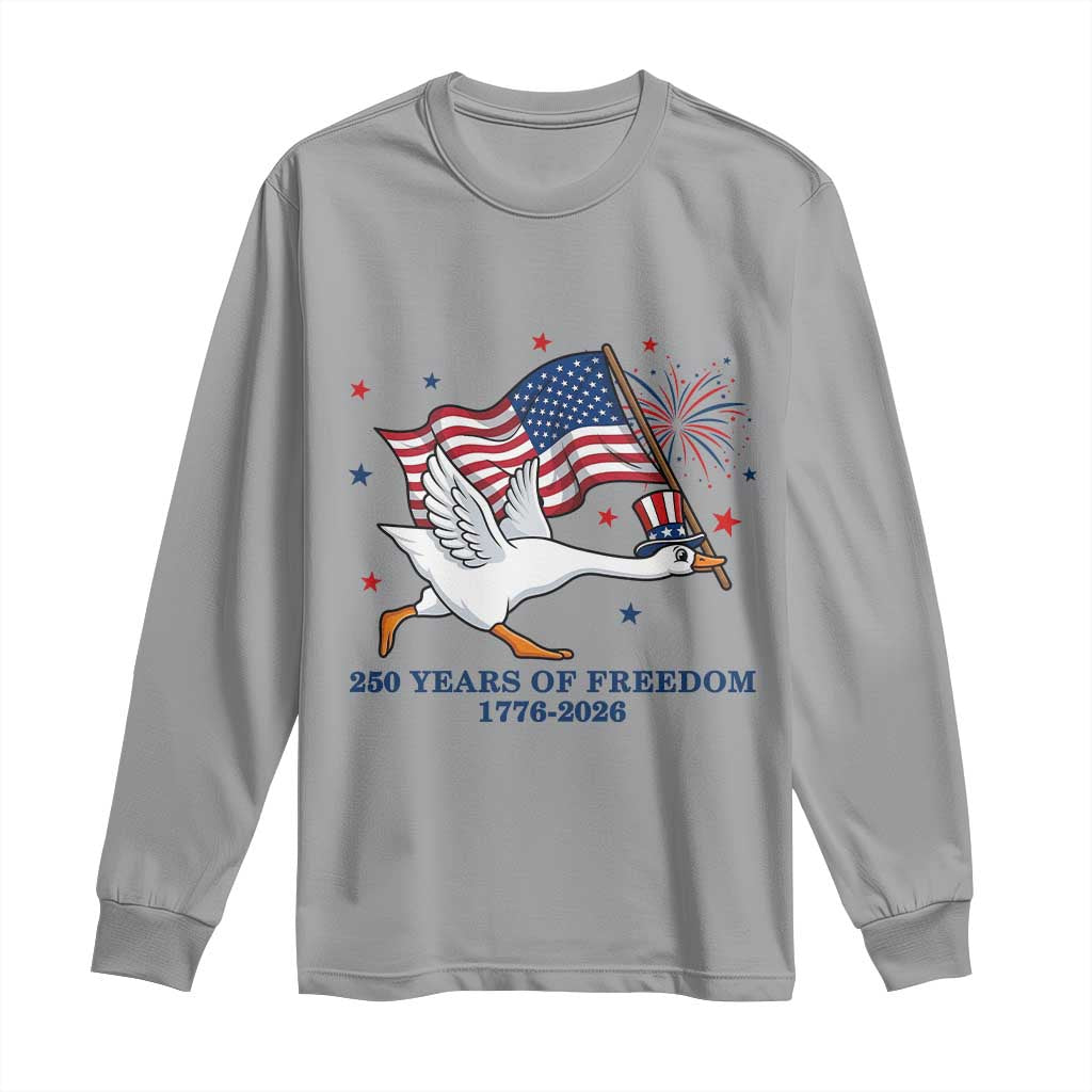 Freedom 250th Anniversary Long Sleeve Shirt Funny 4th Of July Silly Goose TS14 Sport Gray Print Your Wear