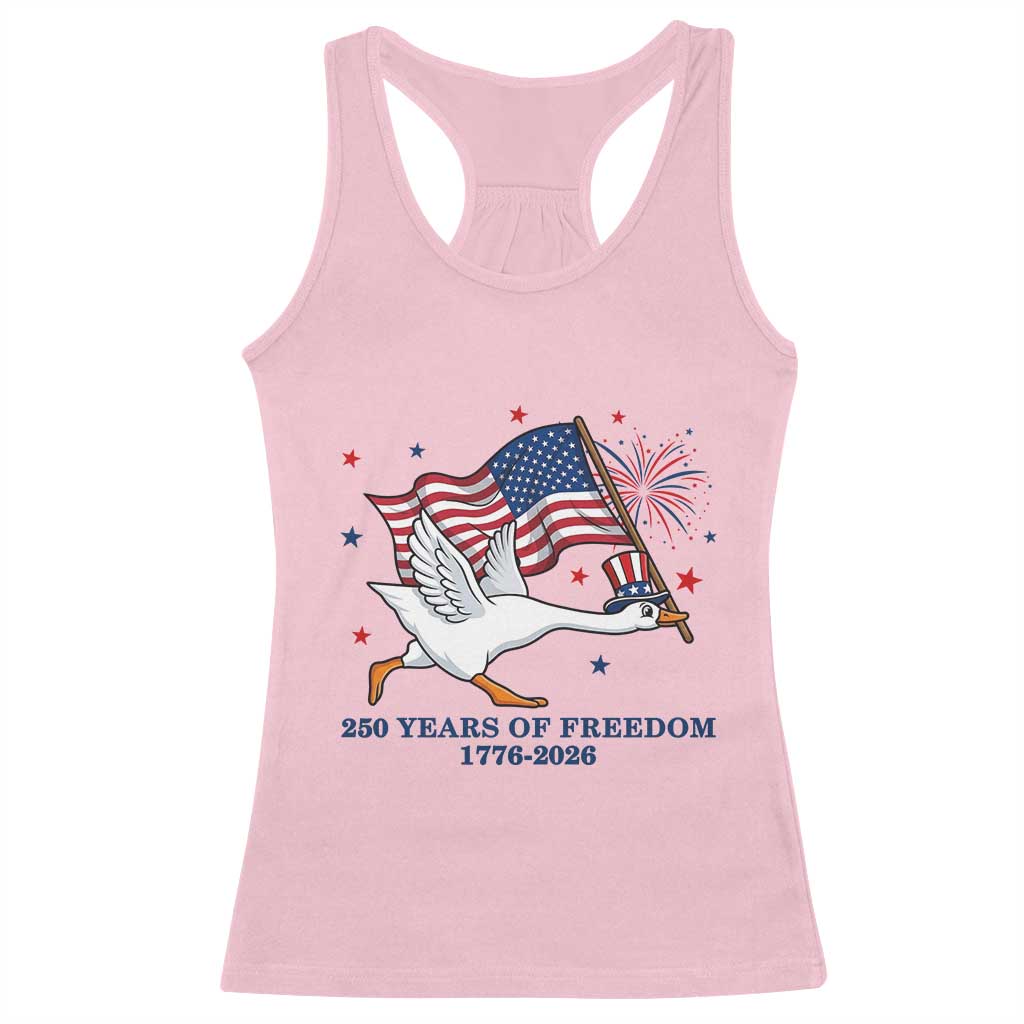 Freedom 250th Anniversary Racerback Tank Top Funny 4th Of July Silly Goose TS14 Light Pink Print Your Wear