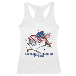 Freedom 250th Anniversary Racerback Tank Top Funny 4th Of July Silly Goose TS14 White Print Your Wear