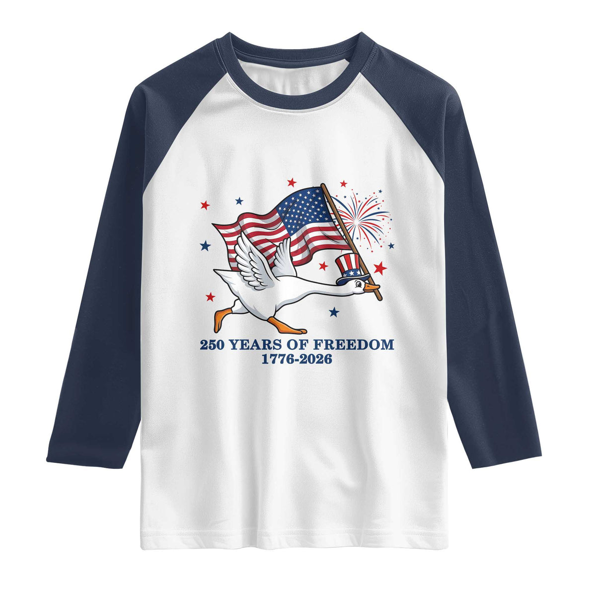 Freedom 250th Anniversary Raglan Shirt Funny 4th Of July Silly Goose TS14 White Navy Print Your Wear