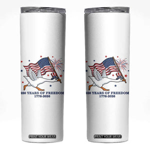 Freedom 250th Anniversary Skinny Tumbler Funny 4th Of July Silly Goose TS14 White Print Your Wear
