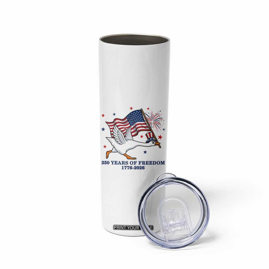 Freedom 250th Anniversary Skinny Tumbler Funny 4th Of July Silly Goose TS14 Print Your Wear