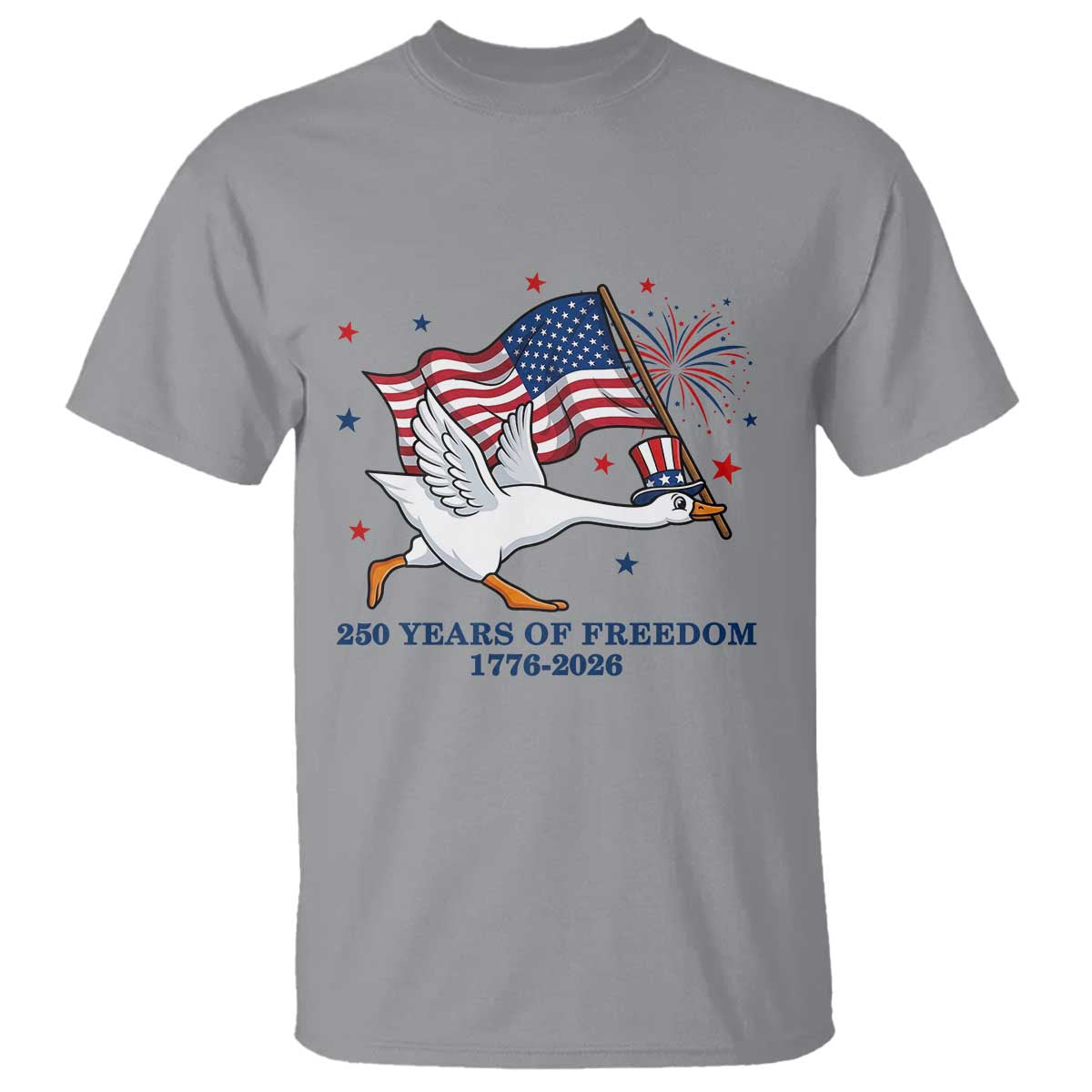 Freedom 250th Anniversary T Shirt Funny 4th Of July Silly Goose TS14 Sport Gray Print Your Wear