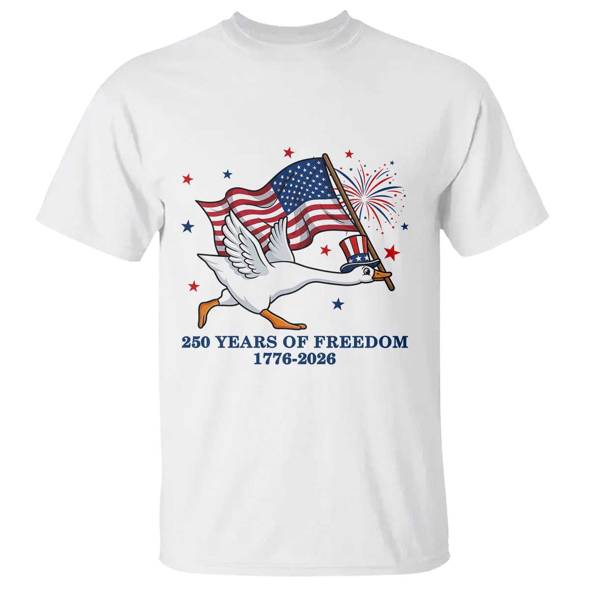 Freedom 250th Anniversary T Shirt Funny 4th Of July Silly Goose TS14 White Print Your Wear