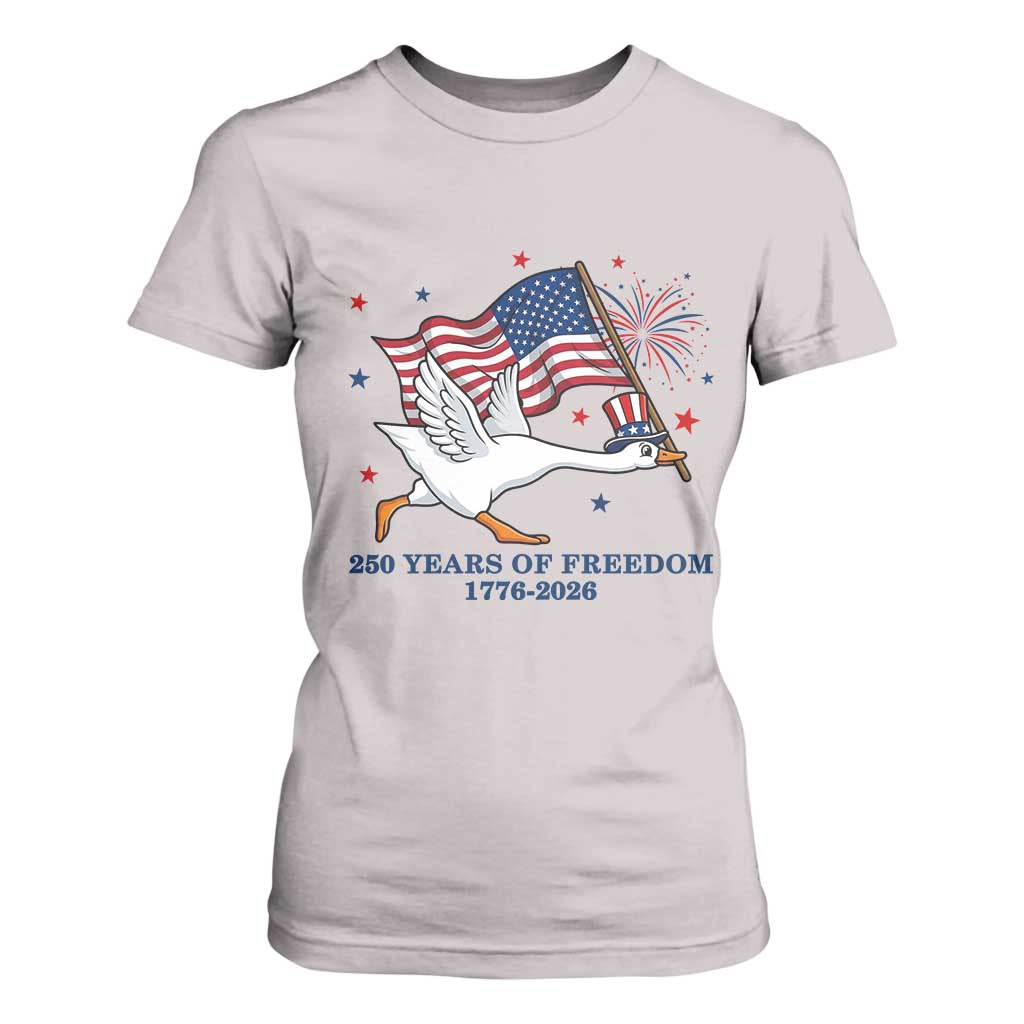 Freedom 250th Anniversary T Shirt For Women Funny 4th Of July Silly Goose TS14 Ice Gray Print Your Wear