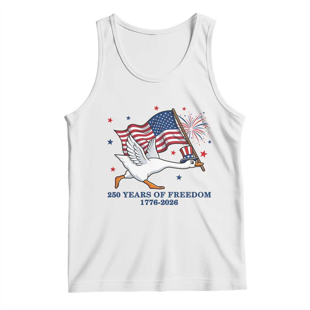 Freedom 250th Anniversary Tank Top Funny 4th Of July Silly Goose TS14 White Print Your Wear