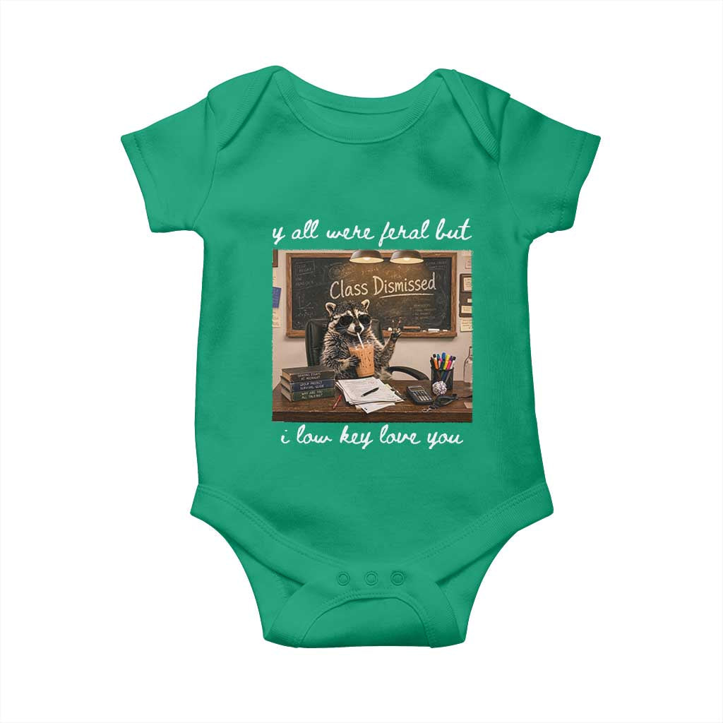 Last Day of School Teacher Feral Raccoon Baby Onesie Funny End of Year Summer Break Gift TS14 Irish Green Print Your Wear
