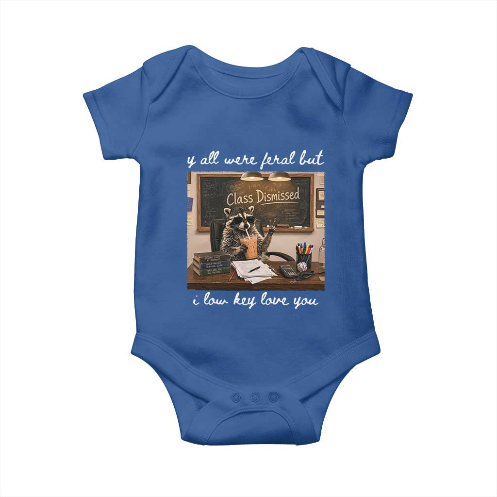 Last Day of School Teacher Feral Raccoon Baby Onesie Funny End of Year Summer Break Gift TS14 Royal Blue Print Your Wear