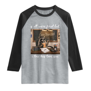 Last Day of School Teacher Feral Raccoon Raglan Shirt Funny End of Year Summer Break Gift TS14 Heather Gray Black Print Your Wear