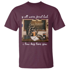 Last Day of School Teacher Feral Raccoon T Shirt Funny End of Year Summer Break Gift TS14 Maroon Print Your Wear