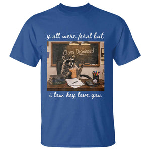 Last Day of School Teacher Feral Raccoon T Shirt Funny End of Year Summer Break Gift TS14 Royal Blue Print Your Wear