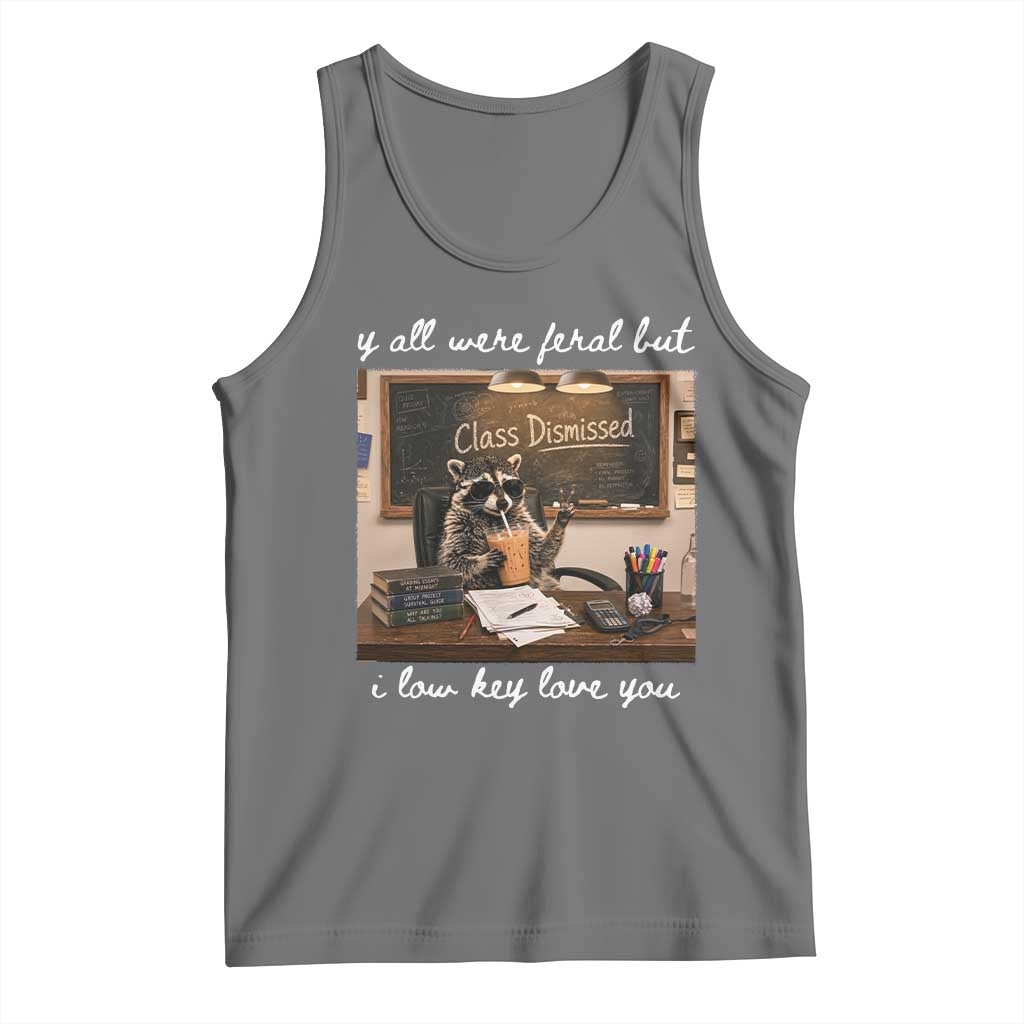 Last Day of School Teacher Feral Raccoon Tank Top Funny End of Year Summer Break Gift TS14 Black Heather Print Your Wear
