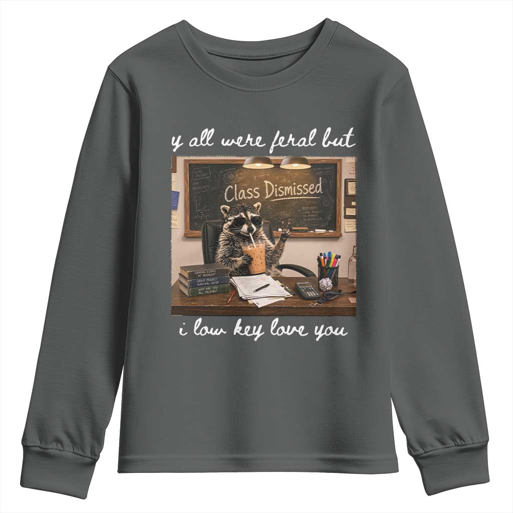 Last Day of School Teacher Feral Raccoon Youth Sweatshirt Funny End of Year Summer Break Gift TS14 Dark Heather Print Your Wear