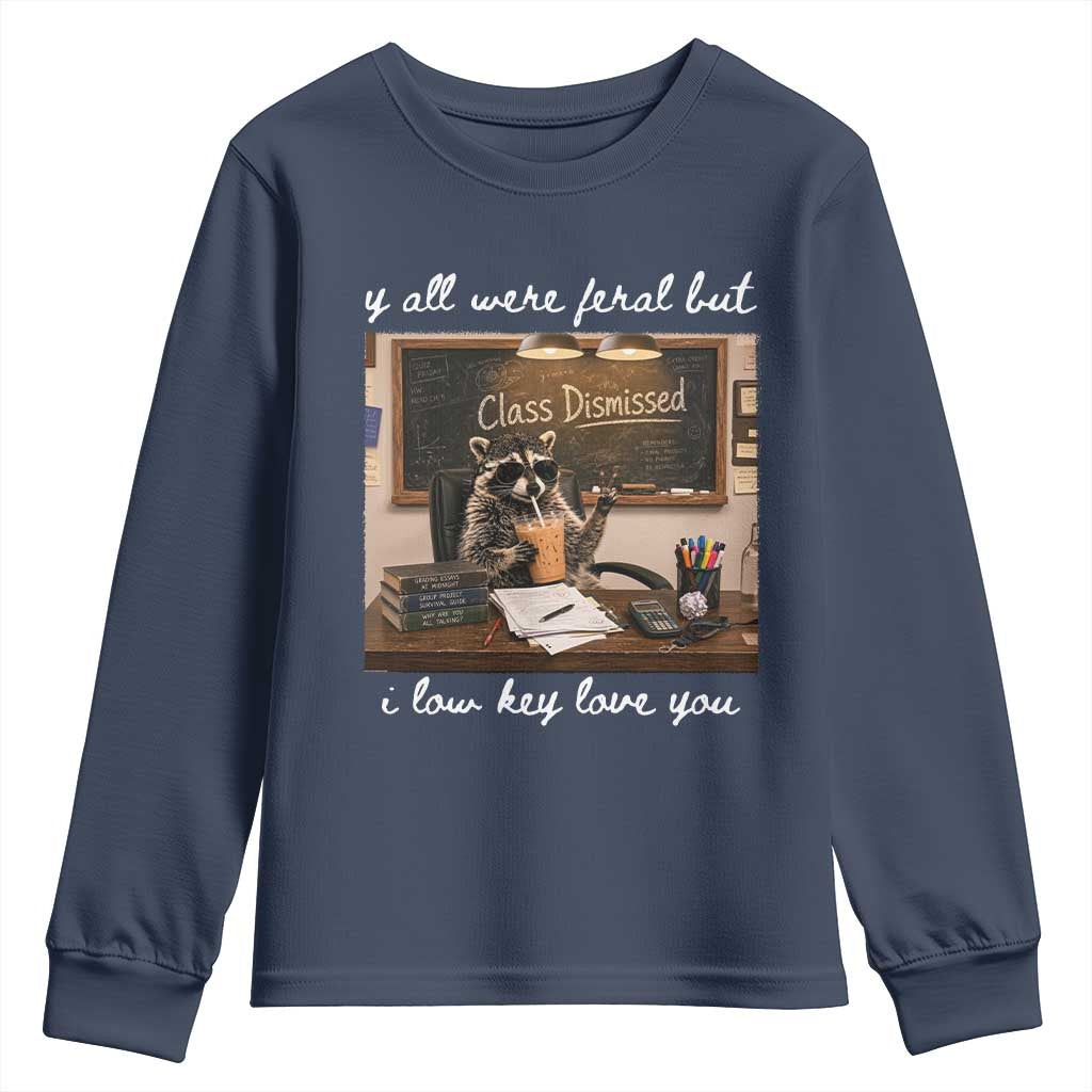 Last Day of School Teacher Feral Raccoon Youth Sweatshirt Funny End of Year Summer Break Gift TS14 Navy Print Your Wear