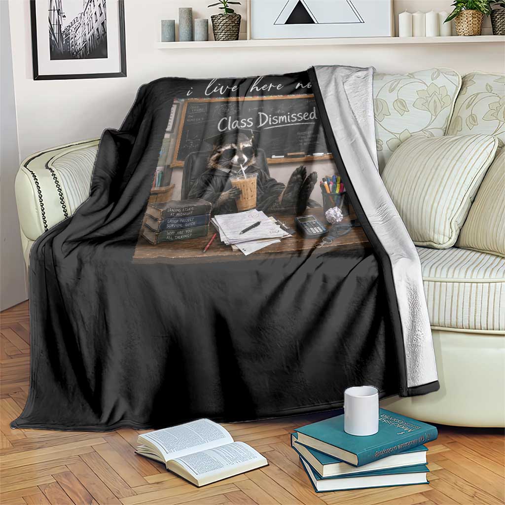 Funny Raccoon Graduation Throw Blanket I Live Here Now