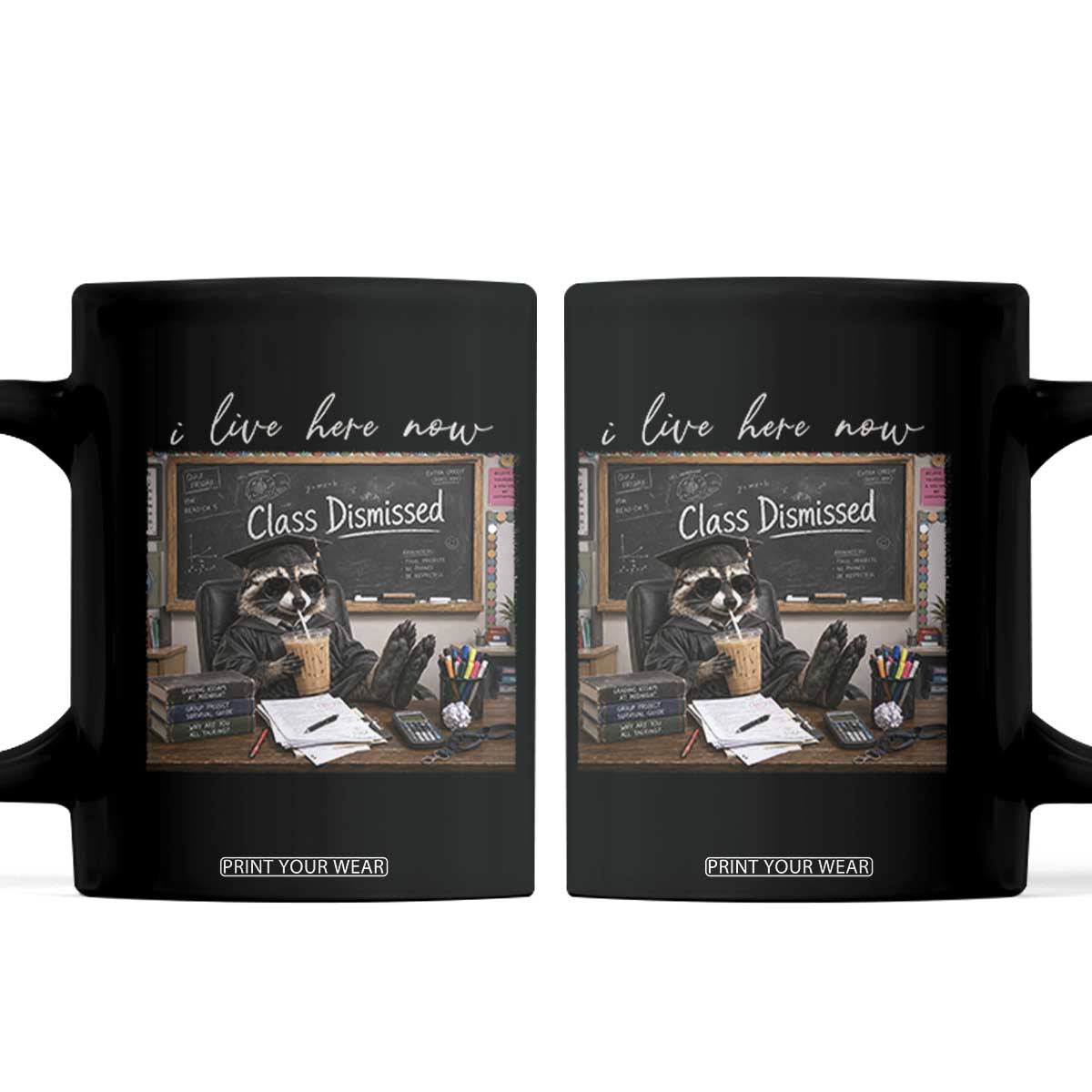 Funny Raccoon Graduation Coffee Mug I Live Here Now