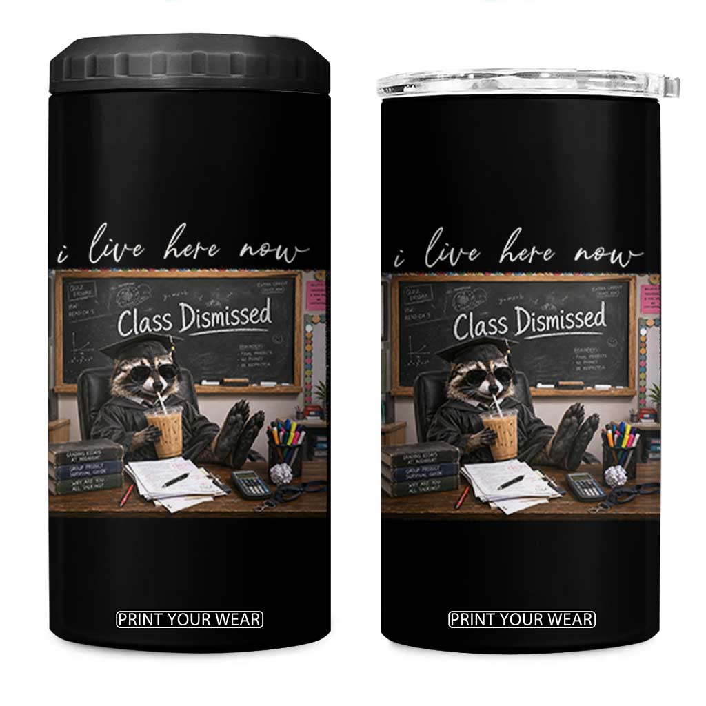 Funny Raccoon Graduation 4 in 1 Can Cooler Tumbler I Live Here Now TS14 One Size: 16 oz Black Print Your Wear