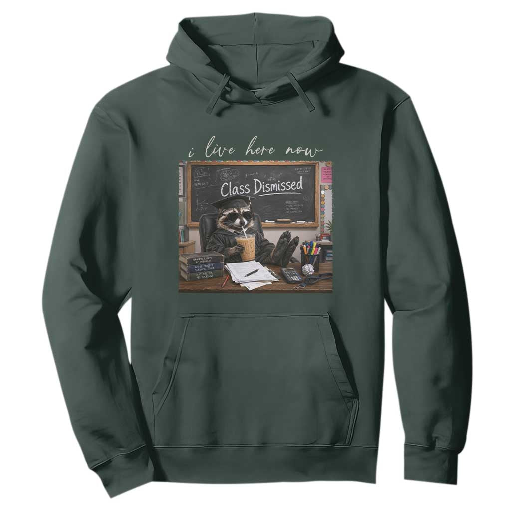 Funny Raccoon Graduation Hoodie I Live Here Now TS14 Dark Forest Green Print Your Wear