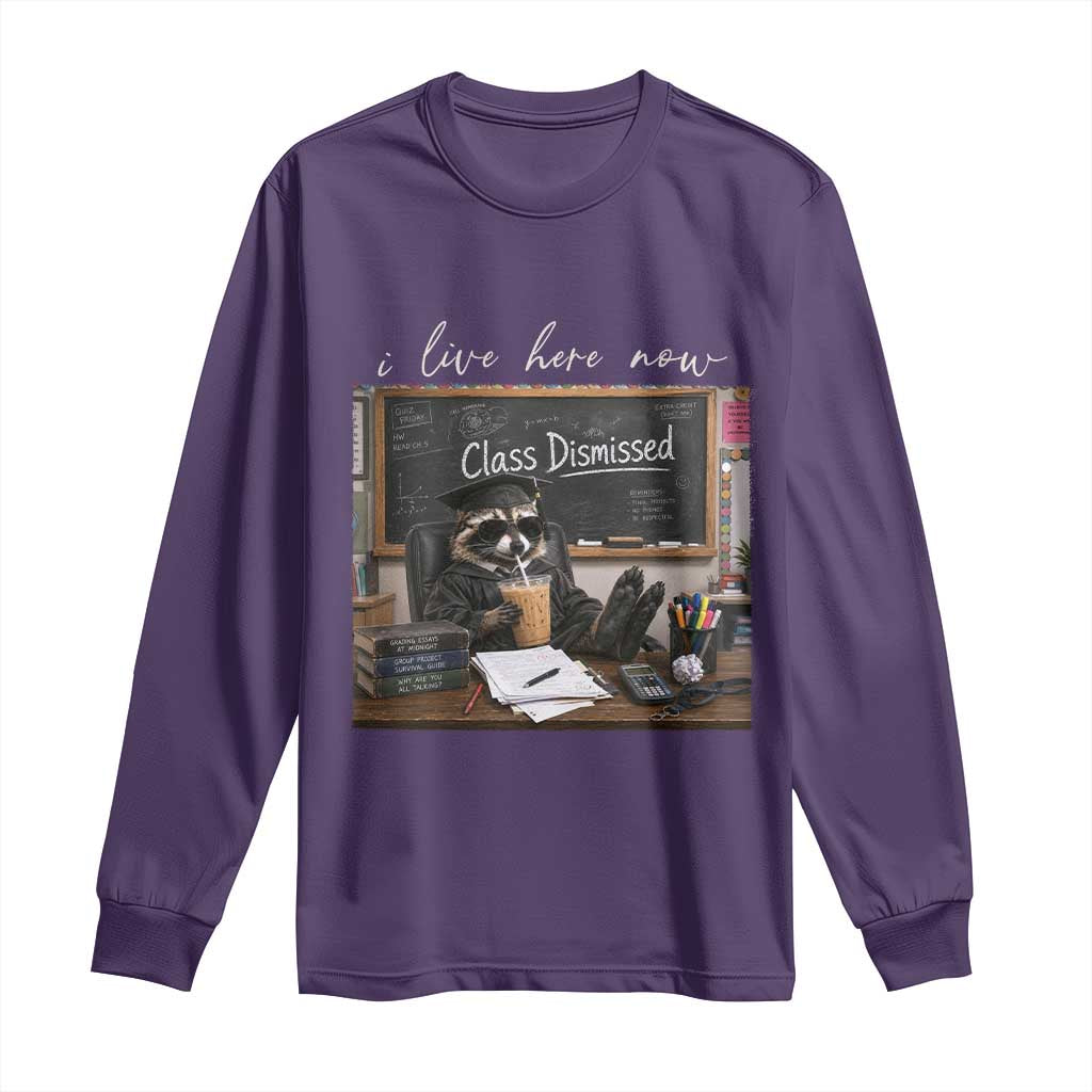 Funny Raccoon Graduation Long Sleeve Shirt I Live Here Now TS14 Purple Print Your Wear