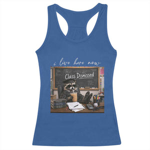 Funny Raccoon Graduation Racerback Tank Top I Live Here Now