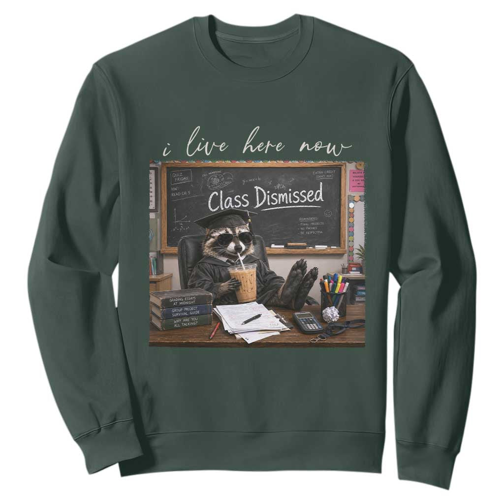 Funny Raccoon Graduation Sweatshirt I Live Here Now TS14 Dark Forest Green Print Your Wear