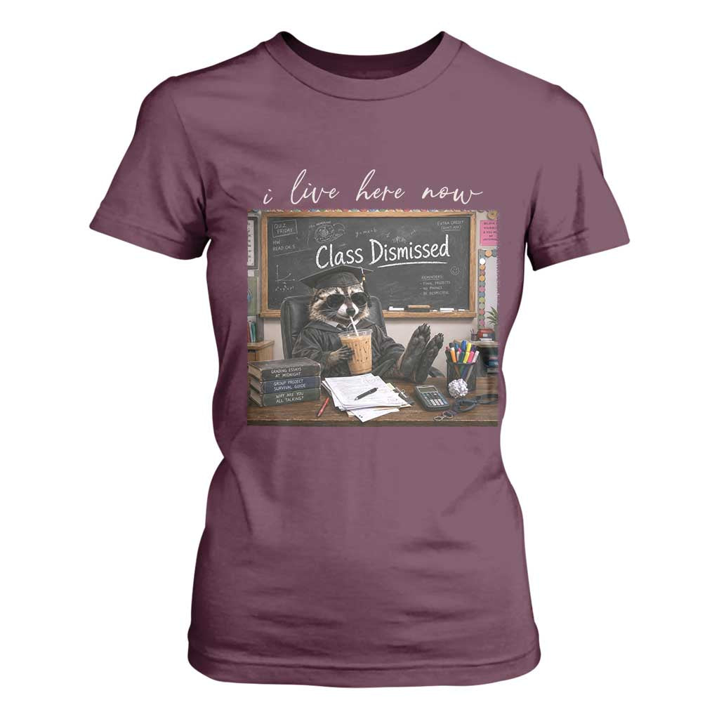 Funny Raccoon Graduation T Shirt For Women I Live Here Now TS14 Maroon Print Your Wear