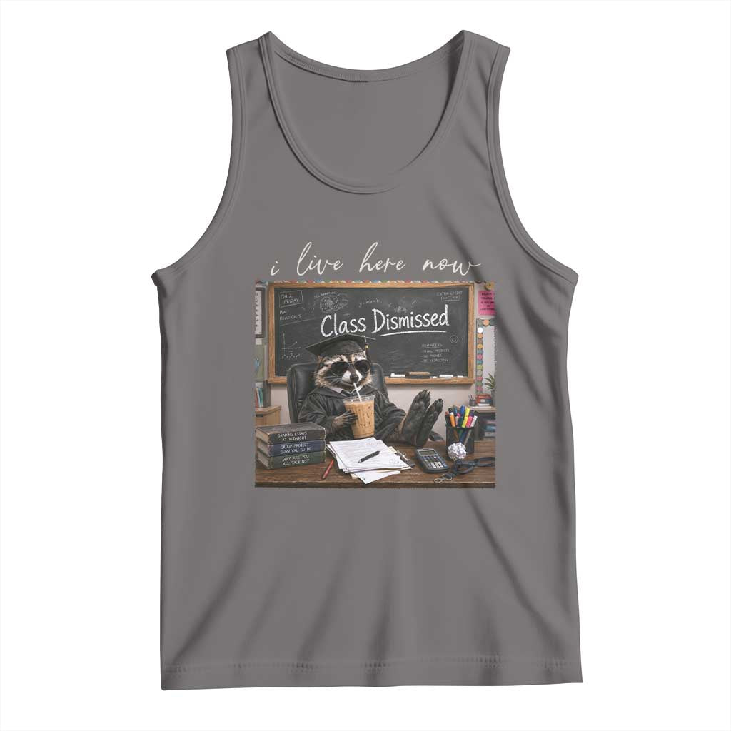 Funny Raccoon Graduation Tank Top I Live Here Now