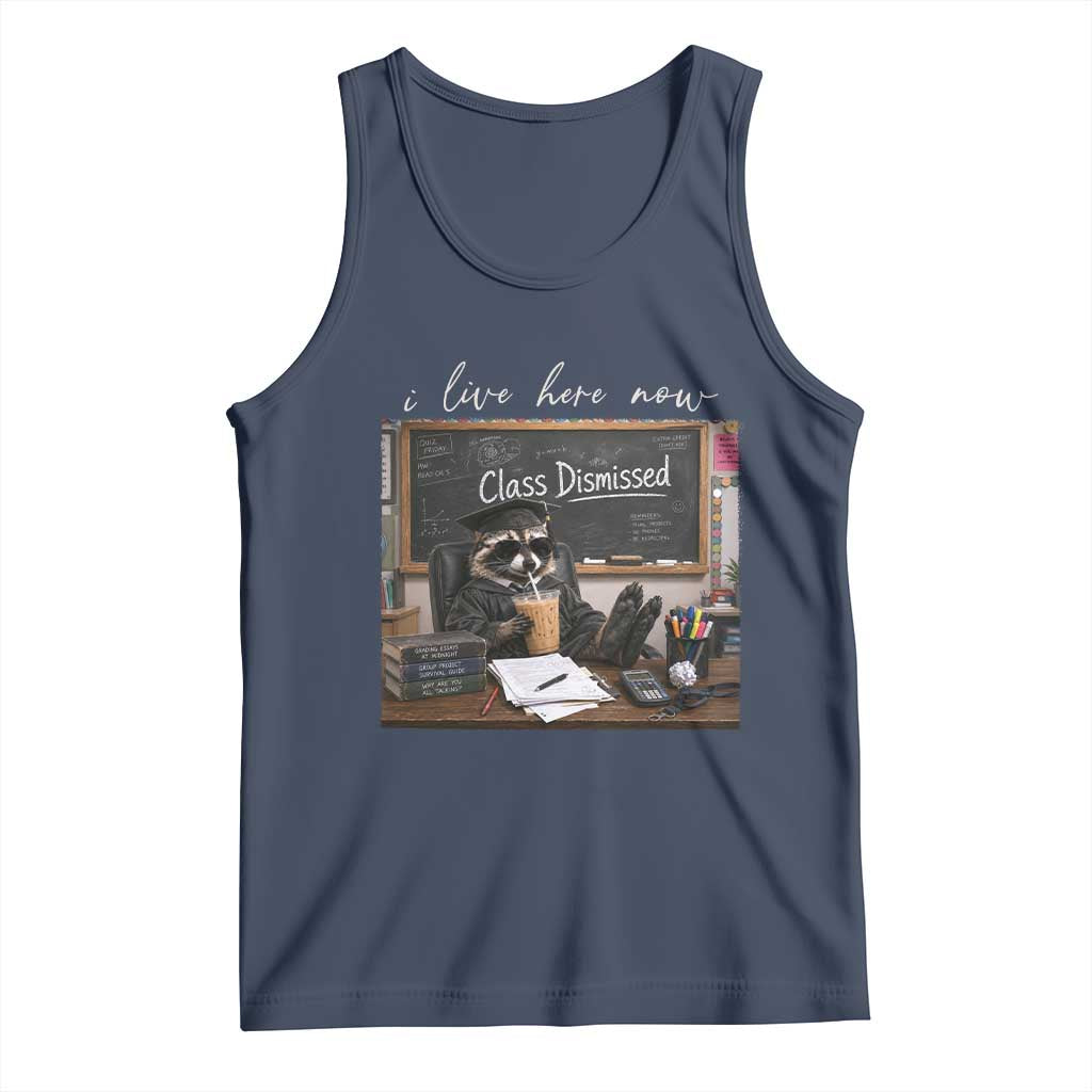 Funny Raccoon Graduation Tank Top I Live Here Now