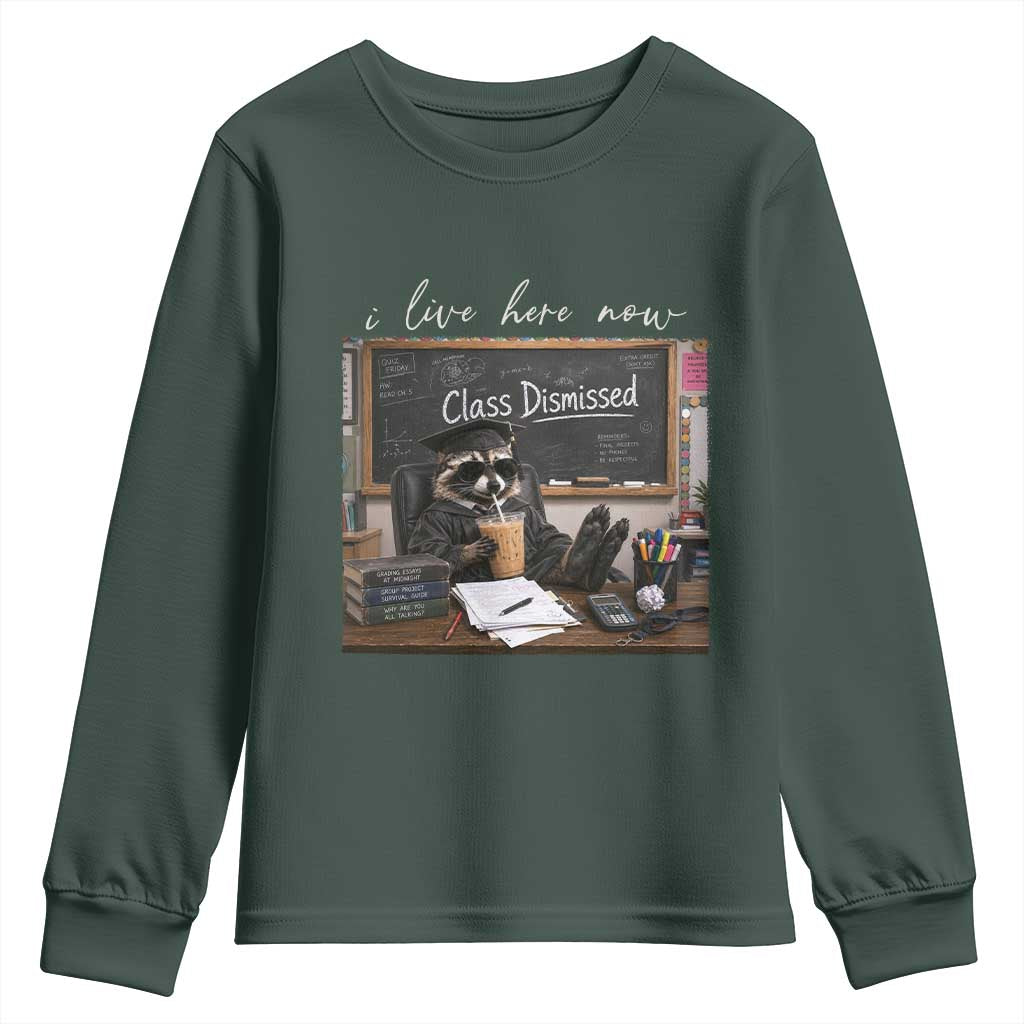 Funny Raccoon Graduation Youth Sweatshirt I Live Here Now TS14 Dark Forest Green Print Your Wear