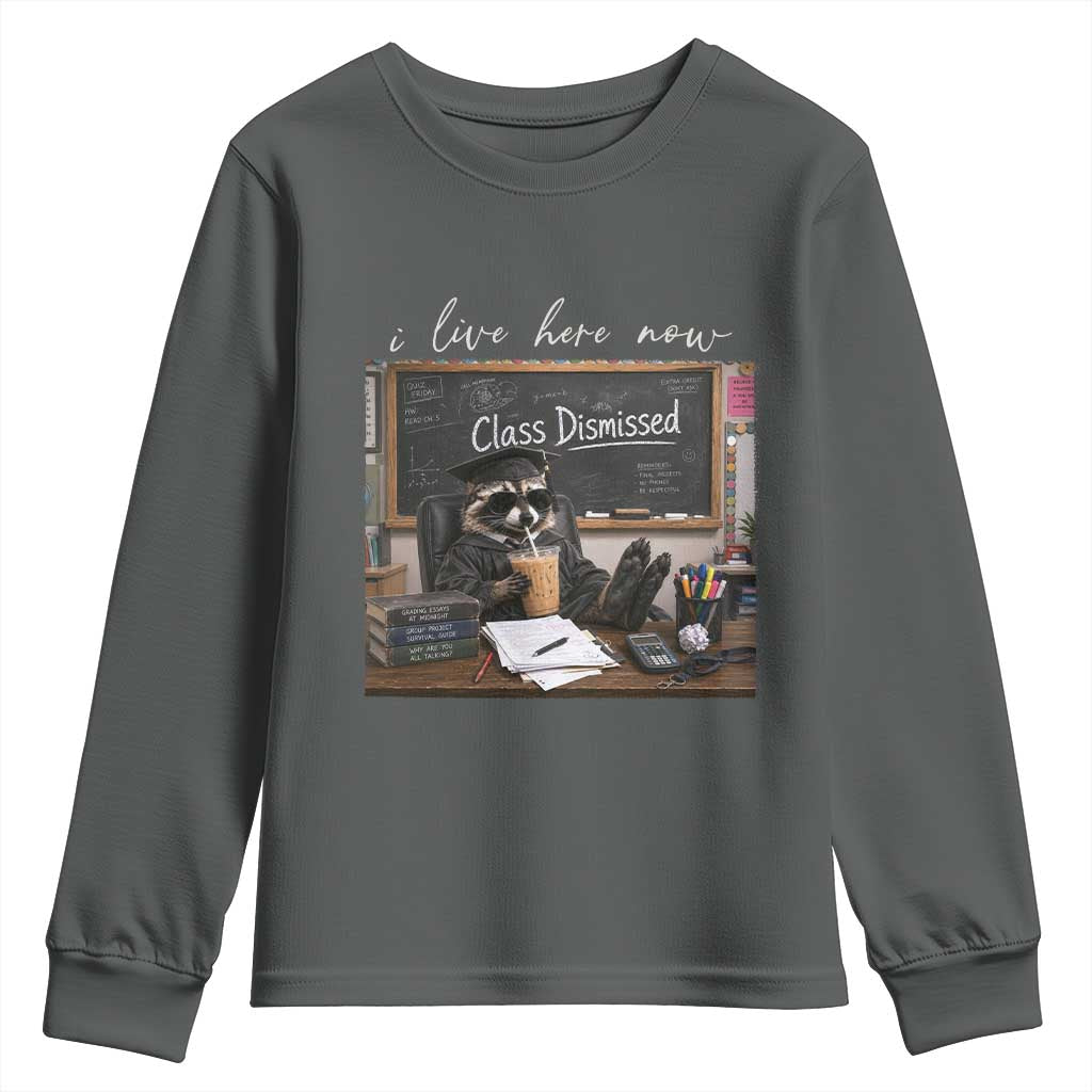 Funny Raccoon Graduation Youth Sweatshirt I Live Here Now TS14 Dark Heather Print Your Wear
