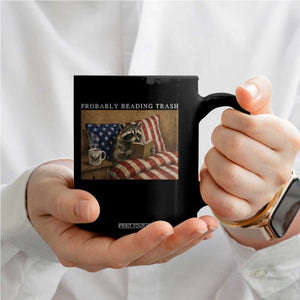 Probably Reading Trash Racoon Coffee Mug Funny Racoon Book Lover 4th of July TS14 Print Your Wear