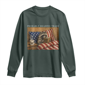 Probably Reading Trash Racoon Long Sleeve Shirt Funny Racoon Book Lover 4th of July