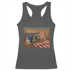 Probably Reading Trash Racoon Racerback Tank Top Funny Racoon Book Lover 4th of July