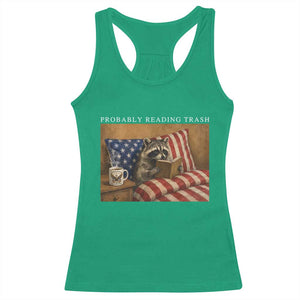 Probably Reading Trash Racoon Racerback Tank Top Funny Racoon Book Lover 4th of July