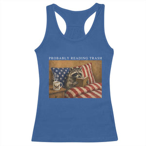 Probably Reading Trash Racoon Racerback Tank Top Funny Racoon Book Lover 4th of July