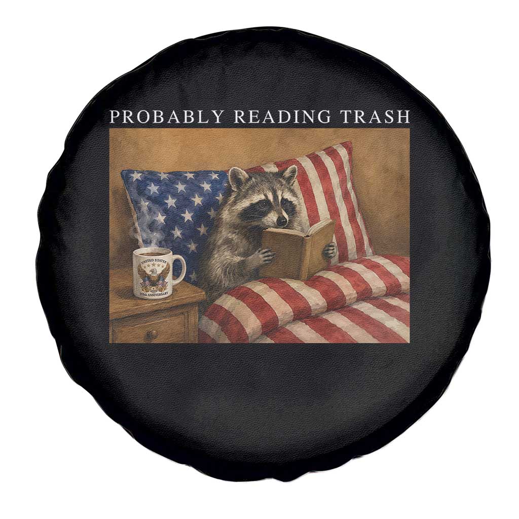 Probably Reading Trash Racoon Spare Tire Cover Funny Racoon Book Lover 4th of July