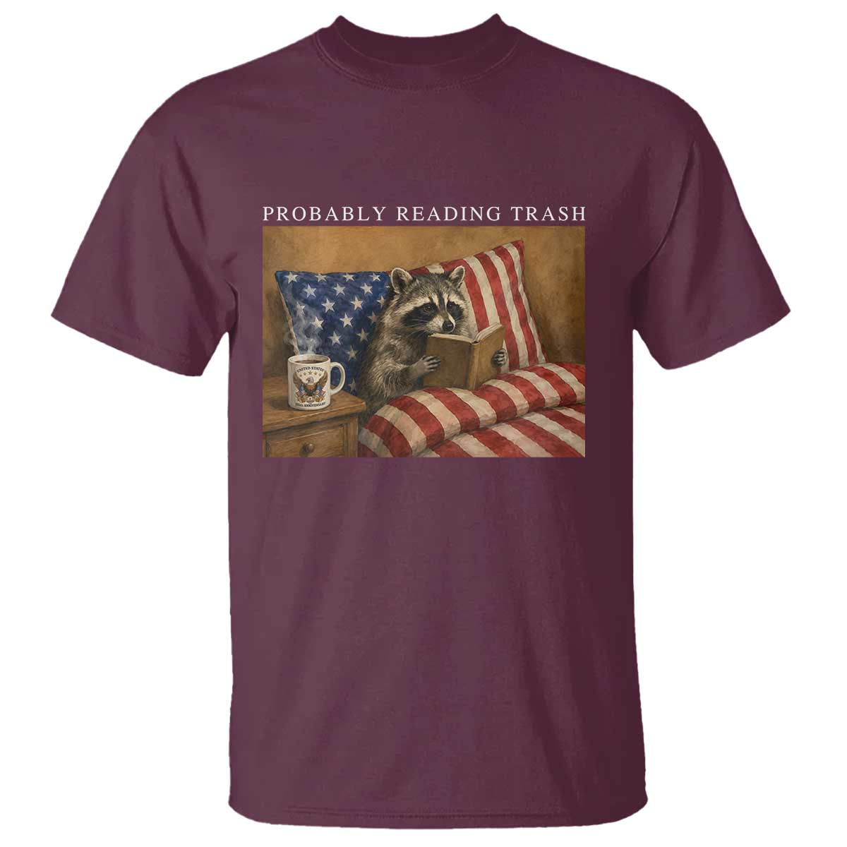 Probably Reading Trash Racoon T Shirt Funny Racoon Book Lover 4th of July