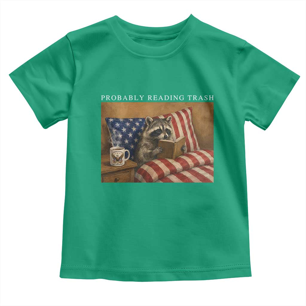 Probably Reading Trash Racoon Toddler T Shirt Funny Racoon Book Lover 4th of July