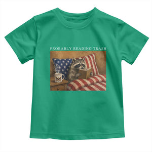 Probably Reading Trash Racoon Toddler T Shirt Funny Racoon Book Lover 4th of July
