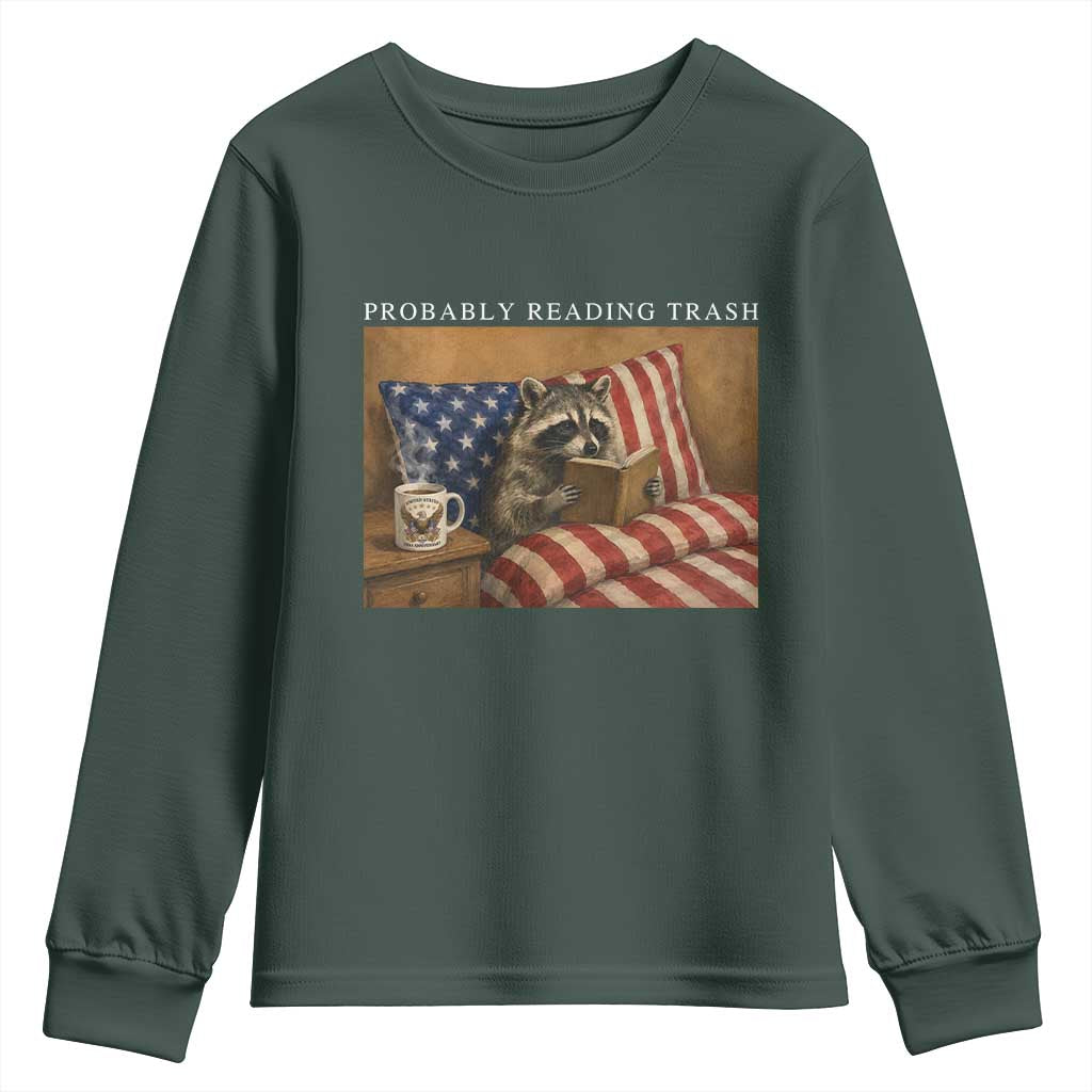 Probably Reading Trash Racoon Youth Sweatshirt Funny Racoon Book Lover 4th of July